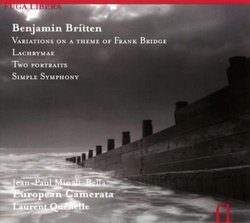 Britten: Variations on a Theme of Frank Bridge; Lachrymae; Two Portraits; Simple Symphony