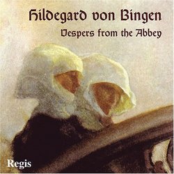 Hildegard von Bingen: Vespers from the Abbey