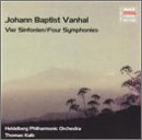 Vanhal: Four Symphonies - d1, A4, g1, F3