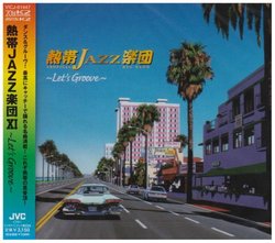 Nettai Tropical Jazz Big Band XI: Let's Groove