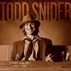 That Was Me: The Best of Todd Snider 1994-1998