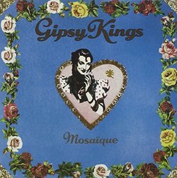 Mosaique by Gipsy Kings (1989-08-02)