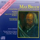 Bruch: Complete Works for Cello & Orchestra