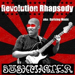 Revolution Rhapsody AKA Uprising Music