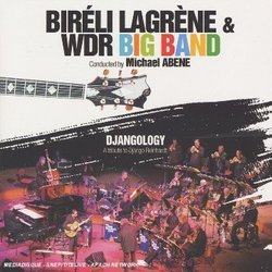 Djangology: a Tribute to Django Re by Bireli Lagrene & Wdr Big Band