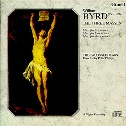 Byrd: 3 Masses by The Tallis Scholars