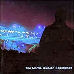 The Morris Quinlan Experience