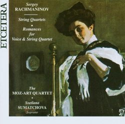 Sergey Rachmaninov: String Quartets; Romances for Voice & String Quartet