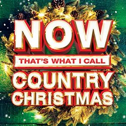 Now That's What I Call Country Christmas [2 CD]