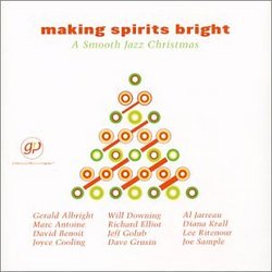Making Spirits Bright: A Smooth Jazz Christmas