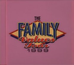 Family Values Tour 1999 (Special Packaging)