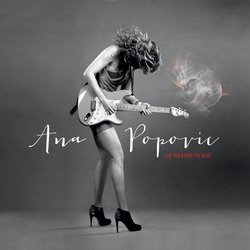 Can You Stand The Heat by Ana Popovic (2013-04-16)