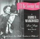 I'll Be Seeing You: Love Songs of World War II