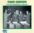 Dean Hudson & His Orchestra, 1944-1950
