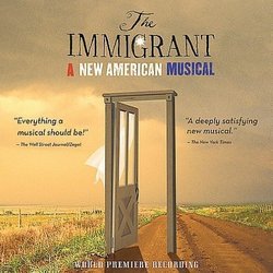 The Immigrant (A New American Musical)