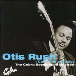 I Cant Quit You Baby: Cobra Sessions 1956-58