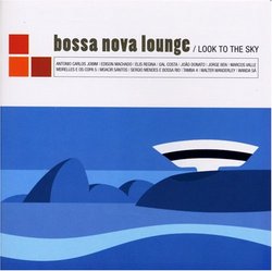 Bossa Nova Lounge: Look to the Sky