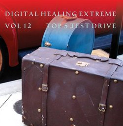 Digital Healing Extreme Vol 12  Top 5 Test Drive