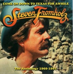 Come on Down to Texas for a While: Anthology 1969