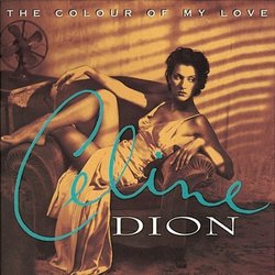 Colour of My Love by Celine Dion [Music CD]