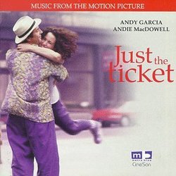 Just The Ticket: Music From The Motion Picture
