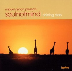 Miguel Graca presents Soulnotmind: Shining Stars