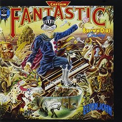 Elton John: Captain Fantastic and the Brown Dirt Cowboy by Elton John (1996-05-03)