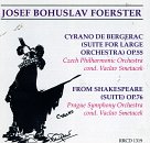 Foerster: From Shakespeare (Suite) Op. 76, Cyrano de Bergerac (Suite for Large Orchestra) Op. 55