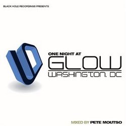 One Night at Glow: Mixed By Pete Moutso