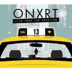 ONXRT: Live From the Archives, Vol. 13