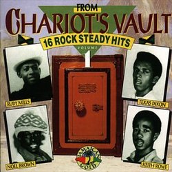 From Chariot's Vault: 16 Rock Steady Hits, Vol. 1