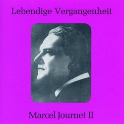Lebendige Vergangenheit: Marcel Journet II