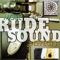 Sound Effects: More Rude Sounds
