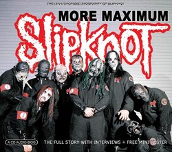 More Maximum Slipknot