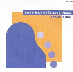 Smooth Le Gout Avec Piano