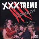 XXX-Treme Comedy: The Women