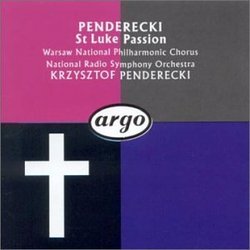 Krzysztof Penderecki: St. Luke Passion