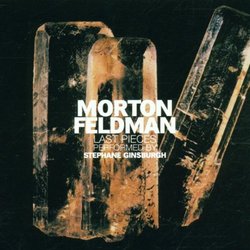 Morton Feldman: Last Pieces