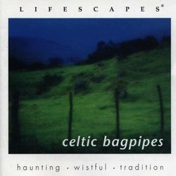 Celtic Bagpipes (Lifescapes)