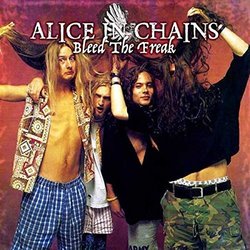 Bleed The Freak -Live 1990 by Alice In Chains