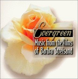 Evergreen: Music From The Films Of Barbra Streisand (Film Score Anthology)