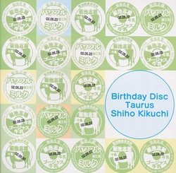 Birthday Disc: Taurus Shima Kikuchi