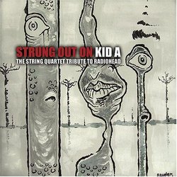 Strung Out on Kid a-String Quartet Tribute