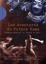 Adventures of Prince Rama: Musical & Danced Theatr