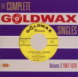 The Complete Goldwax Singles Volume 3: 1967-1970