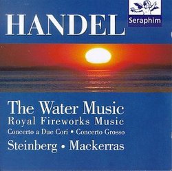 Handel: Water Music; Royal Fireworks Music; Concertos