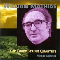 William Mathias: Three String Quartets