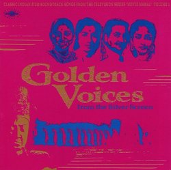Golden Voices from the Silver Screen: Classic Indian Film Soundtrack Songs, Volume 1