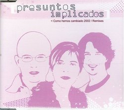 Como Hemos Cambiado: Version 2002