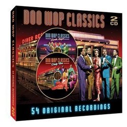 Doo Wop Classics: 54 Original Recordings